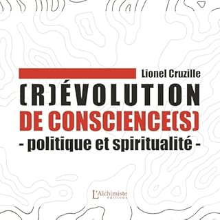 Couverture de (R)&eacute;volution de conscience(s) &ndash; Politique et spiritualit&eacute;