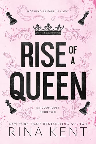 Rise of a Queen: A Dark Billionaire Romance (Kingdom Duet Book 2)