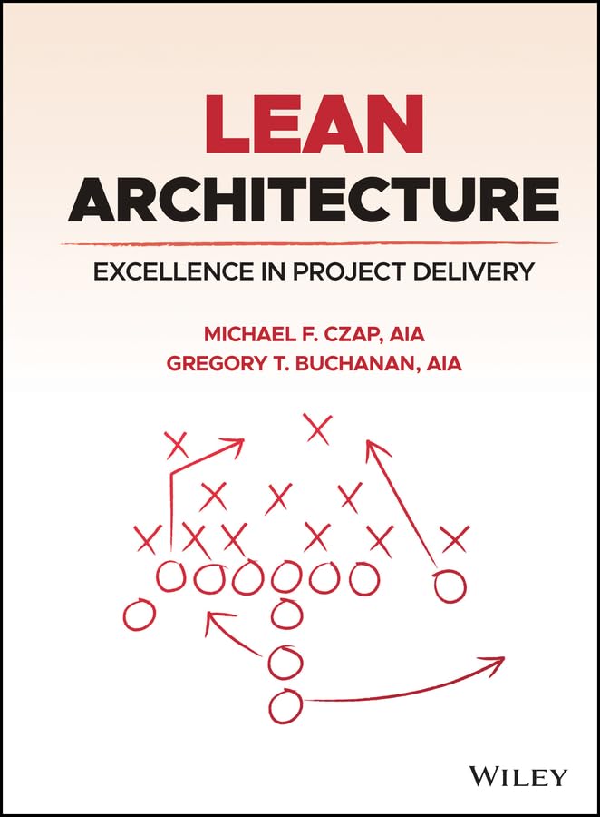 Lean Architecture: Excellence in Project Delivery