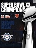 Super Bowl XX Champions - The 1985 Chicago Bears