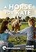 A Horse for Kate (Volume 1) (Horses and Friends)