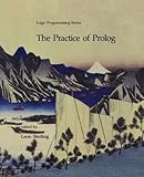 The Practice of Prolog (Logic Programming)