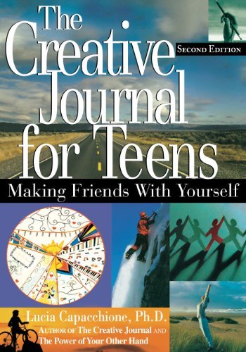  [Creative Journal for Teens, 2nd Ed: 2nd Edition: Making Friends with Yourself] [By: Capacchione, Lucia] [January, 2008]