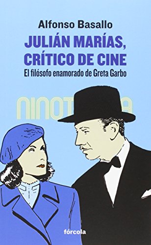 Julián Marías, crítico de cine: El filósofo enamorado de Greta Garbo (Señales)
