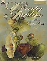 Country Gardens From Cedar Crest B006GDDX4A Book Cover