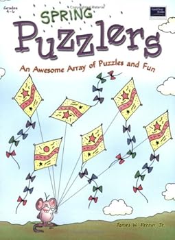 Paperback Spring Puzzlers: An Awesome Array of Puzzles and Fun, Grades 4-6 Book