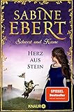  Schwert und Krone - Herz aus Stein: Roman (Das Barbarossa-Epos 4)