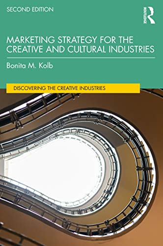 Marketing Strategy for the Creative and Cultural Industries (Discovering the Creative Industries)