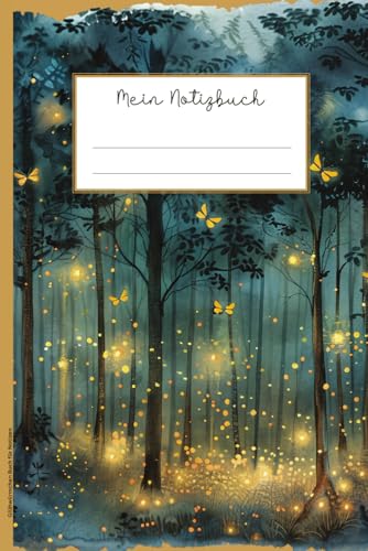 Glühwürmchen Buch für Notizen: Notizbuch Wald Motiv praktisch für Schule als Schulbuch Hausaufgabenheft oder Tagebuch Waldmotiv kleines Geschenk zum Geburtstag für Mädchen und Naturliebhaber