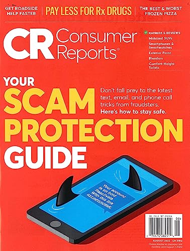 CONSUMER REPORTS MAGAZINE - AUGUST 2023 - YOUR SCAM PROTECTION GUIDE - BRAND NEW