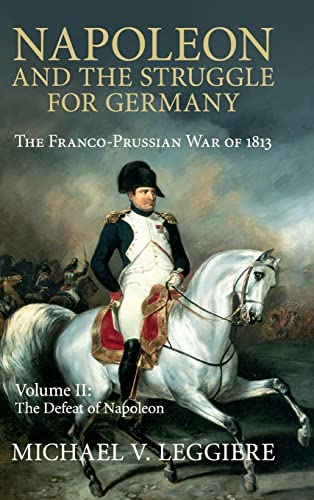 Napoleon and the Struggle for Germany 2 Volume