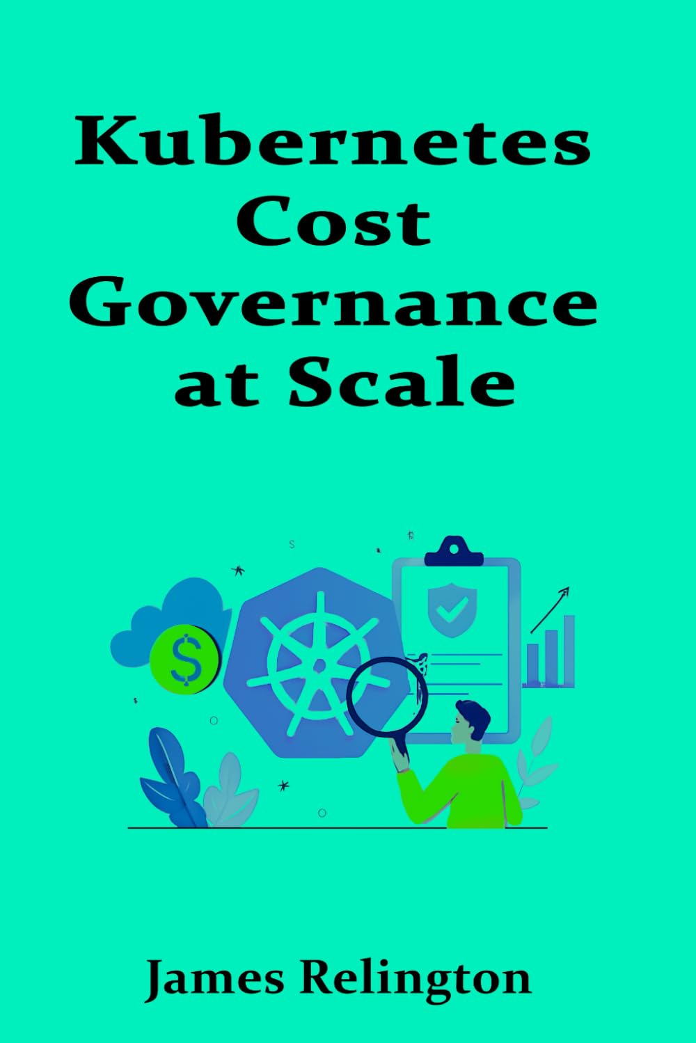 Kubernetes Cost Governance at Scale: Workload Allocation and Efficiency