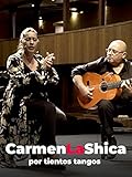  Carmen La Shica por tientos tangos