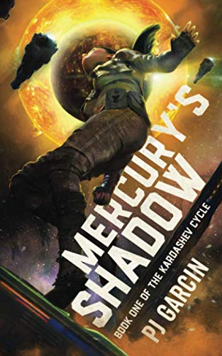 Mercury's Shadow (The Kardashev Cycle)