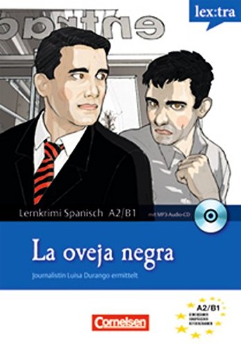 Lextra - Spanisch - Lernkrimis: Journalistin Luisa Durango ermittelt: A2-B1 - La oveja negra: Krimi- Lextra - Spanisch - Lernkrimis: Journalistin Luisa Durango ermittelt: A2-B1 - La oveja negra: Krimi-