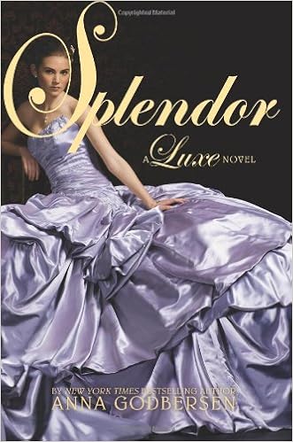Splendor: A Luxe Novel (The Luxe) book cover
