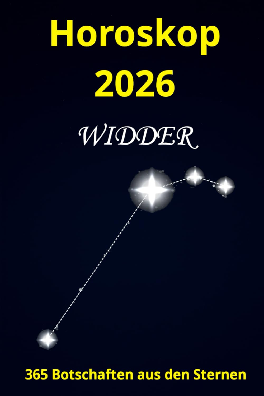 Horoskop 2026 Widder: 365 Botschaften aus den Sternen