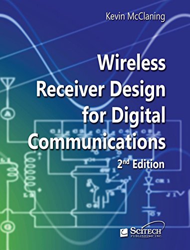 Wireless Receiver Design for Digital Communications (Telecommunications)