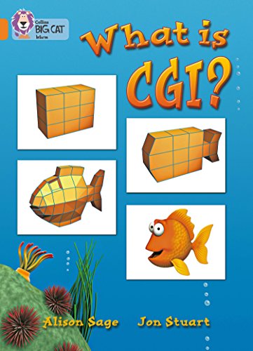What Is CGI? (By: Alison Sage,Jon Stuart)