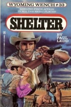 Wyoming Wench (Shelter, No 33) - Book #33 of the Shelter