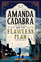 Amanda Cadabra and the Flawless Plan : A Humorous British Cozy Mystery 1070275131 Book Cover