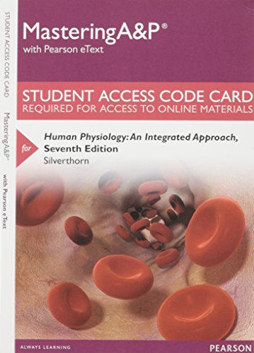  Human Physiology MasteringA&P with Pearson Etext Access Code: An Integrated Approach
