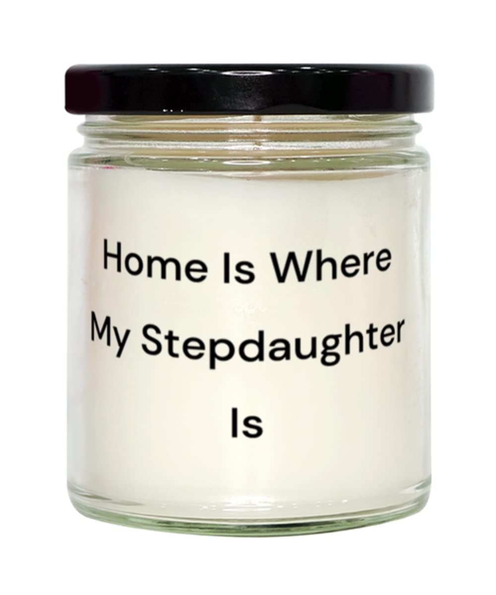 Home Is Where My Stepdaughter Is Candle, Stepdaughter Present From Mom, Cool For Daughter, Humorous gift, Funny present, Gag gift, Joke gift, Comedy gift