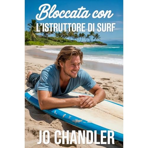 Bloccata con l'Istruttore di Surf Audiolibro Por Jo Chandler arte de portada