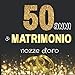 50 anni di matrimonio nozze d'oro: Libro degli ospiti per Anniversario di Matrimonio