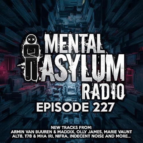 Indecent Noise - Mental Asylum Radio 227 (February 2026)