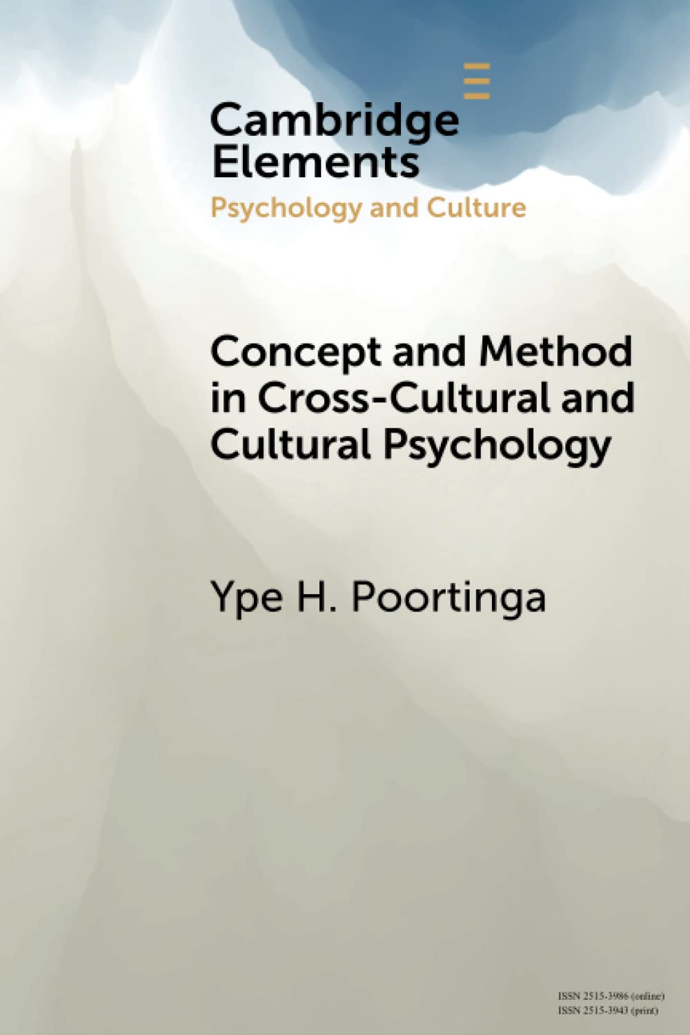 Concept and Method in Cross-Cultural and Cultural Psychology: Conceptual and Methodological Issues in Cross-Cultural and Cultural Psychology (Elements in Psychology and Culture)