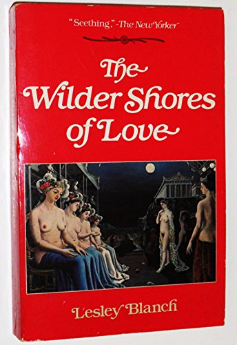 The Wilder Shores of Love 0881840556 Book Cover