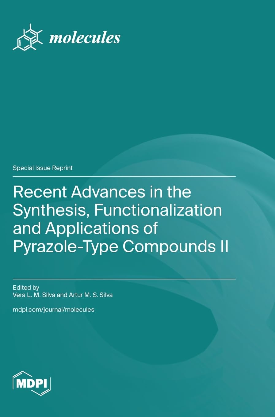 Buy Recent Advances in the Synthesis, Functionalization and Applications of Pyrazole-Type Compounds II โ BookShops.in