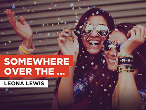  Somewhere Over The Rainbow (X Factor UK Live) nello stile di Leona Lewis