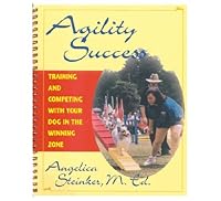 Agility success: Training and competing with your dog in the winning zone 1892694034 Book Cover