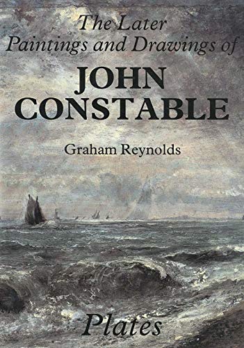 The Later Paintings and Drawings of John Constable (Paul Mellon Centre for Studies in British Art) (2 Volumes)
