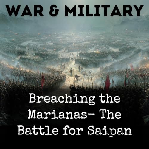 Breaching the Marianas- The Battle for Saipan cover art