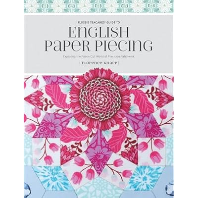 Flossie Teacakes' Guide to English Paper Piecing