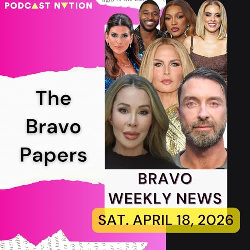 🗞️ Bravo Weekly News: Saturday, April 18, 2026