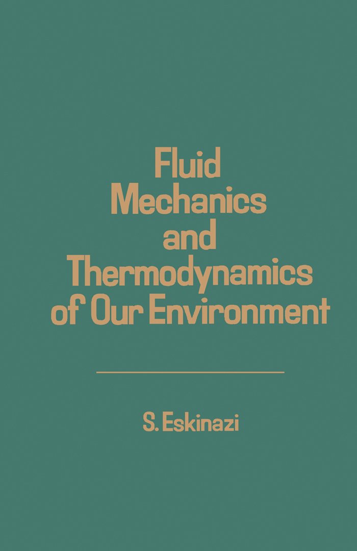 Fluid Mechanics and Thermodynamics of Our Environment