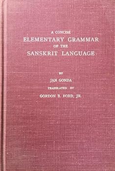 Hardcover A Concise Elementary Grammar of the Sanskrit Language, with Exercises, Reading Selections, and a Glossary (Alabama Linguistic and Philological Series) Book