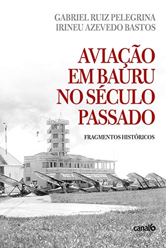 Aviação em Bauru no século passado