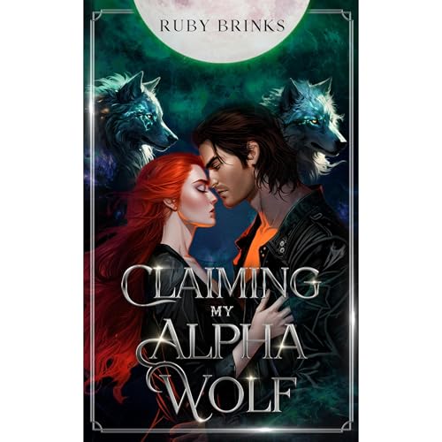 Claiming My Alpha Wolf by Ruby Brinks episode artwork