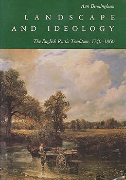 Paperback Landscape and Ideology: The English Rustic Tradition, 1740-1860 Book