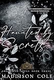 Haunted by Secrets (Von Geheimnissen Verfolgt - Deutsche Übersetzung): Dunkler Reverse-Harem-Liebesroman (SHADOWED SOULS SERIE 3)
