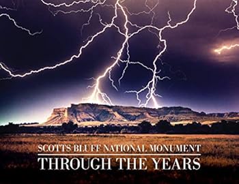 Hardcover Scotts Bluff National Monument: Through the Years Book