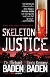 Skeleton Justice (Jake Rosen & Manny Manfreda Novels Book 2)