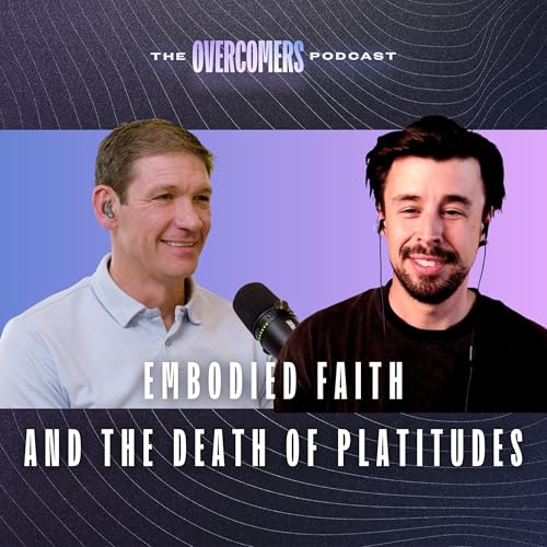 Embodied Faith and the Death of Platitudes