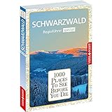  1000 Places-Regioführer Schwarzwald: Regioführer spezial (1000 Places To See Before You Die)