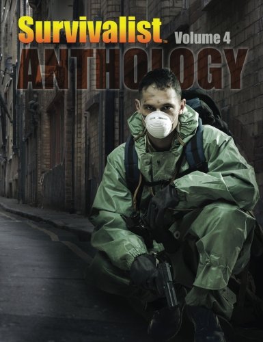 SURVIVALIST ANTHOLOGY - Volume 4